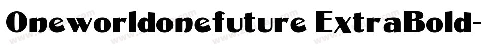 Oneworldonefuture ExtraBold字体转换